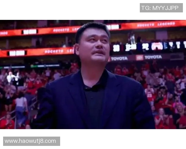 姚明球场精彩演出盛况空前吸引众多观众共襄盛举